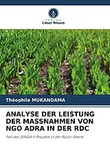 Kartonierter Einband ANALYSE DER LEISTUNG DER MASSNAHMEN VON NGO ADRA IN DER RDC von Théophile Mukandama