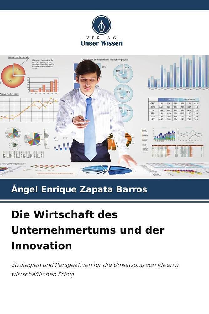 Die Wirtschaft des Unternehmertums und der Innovation