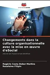 Kartonierter Einband (Kt) Changements dans la culture organisationnelle avec la mise en oeuvre d'eSocial von Rogério Costa Beber Martins, Roselaine Filipin