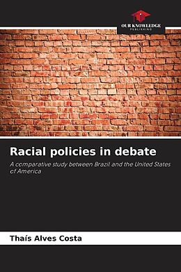 Couverture cartonnée Racial policies in debate de Thaís Alves Costa