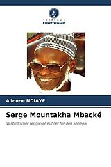 Kartonierter Einband Serigne Mountakha MBACKE von Alioune Ndiaye
