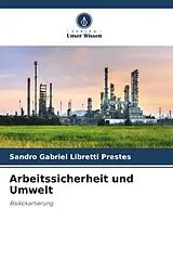 Kartonierter Einband Arbeitssicherheit und Umwelt von Sandro Gabriel Libretti Prestes