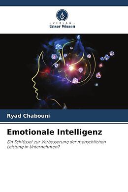 Kartonierter Einband Emotionale Intelligenz von Ryad Chabouni