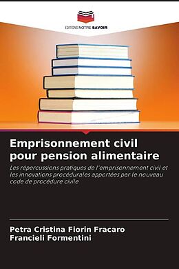 Couverture cartonnée Emprisonnement civil pour pension alimentaire de Petra Cristina Fiorin Fracaro, Francieli Formentini