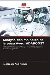 Kartonierter Einband (Kt) Analyse des maladies de la peau Avec ADABOOST von Neelapala Anil Kumar