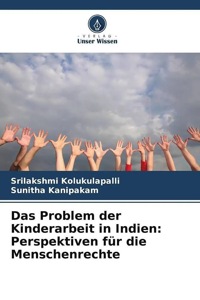 Das Problem der Kinderarbeit in Indien: Perspektiven für die Menschenrechte