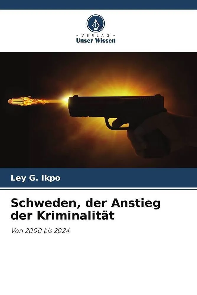 Schweden, der Anstieg der Kriminalität