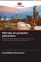 Couverture cartonnée Pétrole et produits pétroliers de Jamshidbek Shamuratov