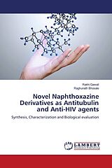 Couverture cartonnée Novel Naphthoxazine Derivatives as Antitubulin and Anti-HIV agents de Rakhi Gawali, Raghunath Bhosale