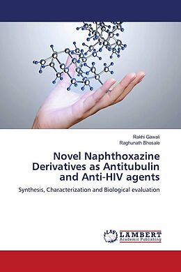 Couverture cartonnée Novel Naphthoxazine Derivatives as Antitubulin and Anti-HIV agents de Rakhi Gawali, Raghunath Bhosale