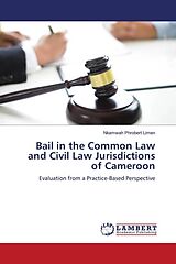 Couverture cartonnée Bail in the Common Law and Civil Law Jurisdictions of Cameroon de Nkamwah Phrobert Limen