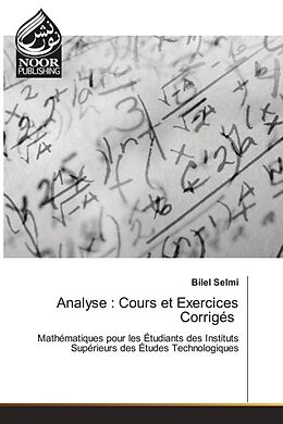 Couverture cartonnée Analyse : Cours et Exercices Corrigés de Bilel Selmi