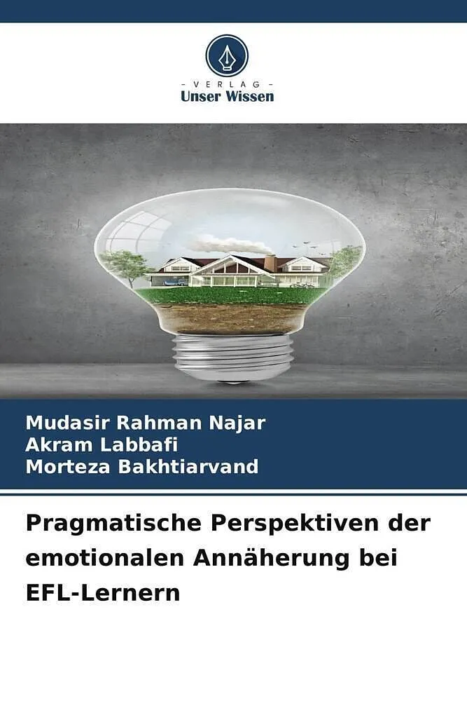 Pragmatische Perspektiven der emotionalen Annäherung bei EFL-Lernern