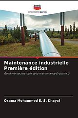 Couverture cartonnée Maintenance industrielle Première édition de Osama Mohammed E. S. Khayal