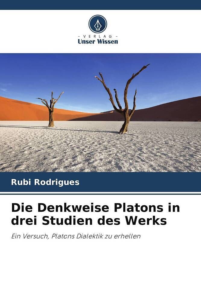 Die Denkweise Platons in drei Studien des Werks
