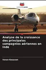 Kartonierter Einband (Kt) Analyse de la croissance des principales compagnies aériennes en Inde von Varun Kesavan