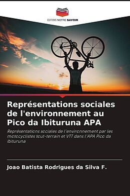 Kartonierter Einband Représentations sociales de l'environnement au Pico da Ibituruna APA von Joao Batista Rodrigues da Silva F.