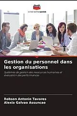 Kartonierter Einband (Kt) Gestion du personnel dans les organisations von Robson Antonio Tavares, Aléxia Galvão Assunção