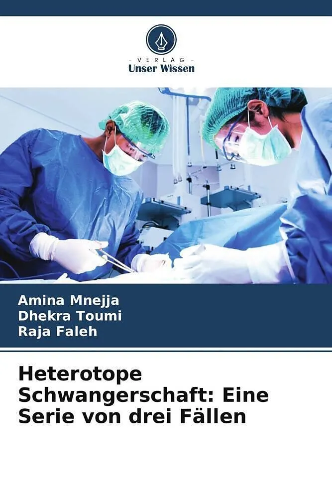 Heterotope Schwangerschaft: Eine Serie von drei Fällen