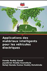 Couverture cartonnée Applications des matériaux intelligents pour les véhicules électriques de Konda Reddy Gondi, Jayakiran Reddy Esanakula, Balaji Nanda Kumar Reddy Kotakinda