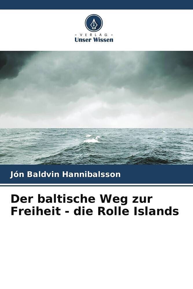 Der baltische Weg zur Freiheit - die Rolle Islands
