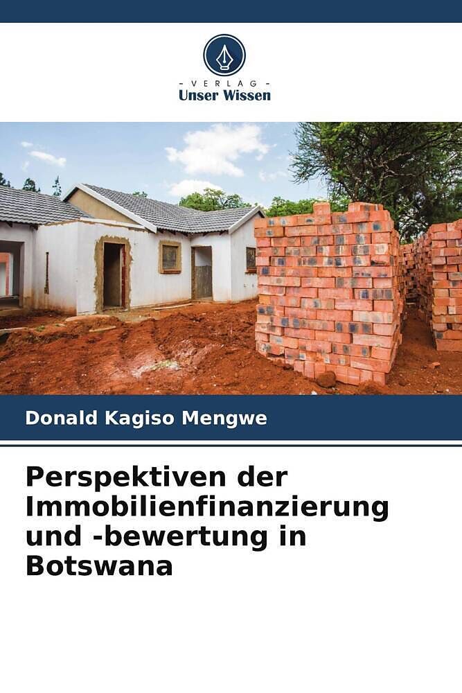 Perspektiven der Immobilienfinanzierung und -bewertung in Botswana