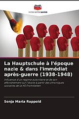 Couverture cartonnée La Hauptschule à l'époque nazie &amp; dans l'immédiat après-guerre (1938-1948) de Sonja Maria Rappold