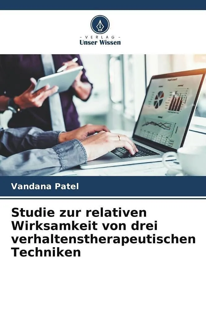 Studie zur relativen Wirksamkeit von drei verhaltenstherapeutischen Techniken