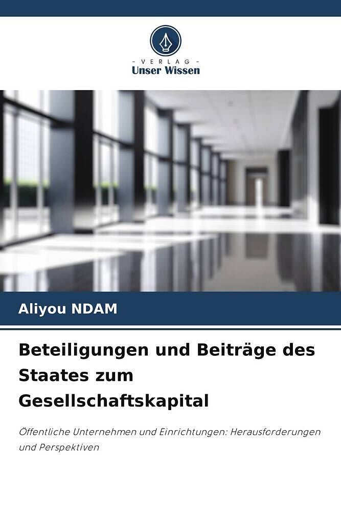 Beteiligungen und Beiträge des Staates zum Gesellschaftskapital