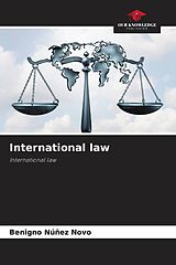 Couverture cartonnée International law de Benigno Núñez Novo