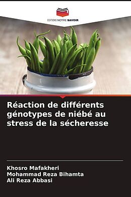 Couverture cartonnée Réaction de différents génotypes de niébé au stress de la sécheresse de Khosro Mafakheri, Mohammad Reza Bihamta, Ali Reza Abbasi