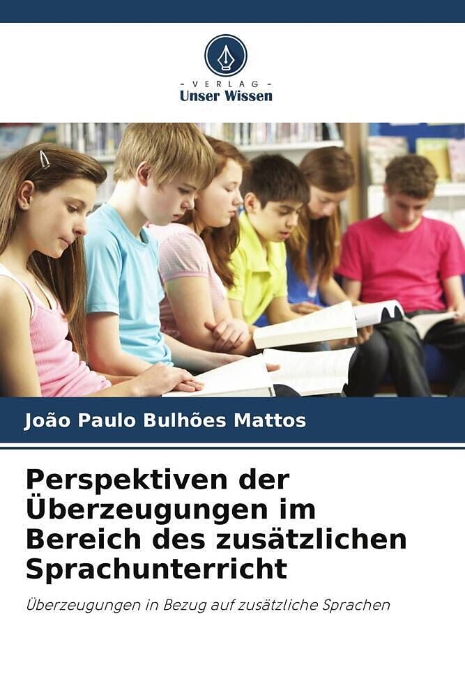 Perspektiven der Überzeugungen im Bereich des zusätzlichen Sprachunterricht