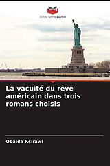 Couverture cartonnée La vacuité du rêve américain dans trois romans choisis de Obaida Ksirawi