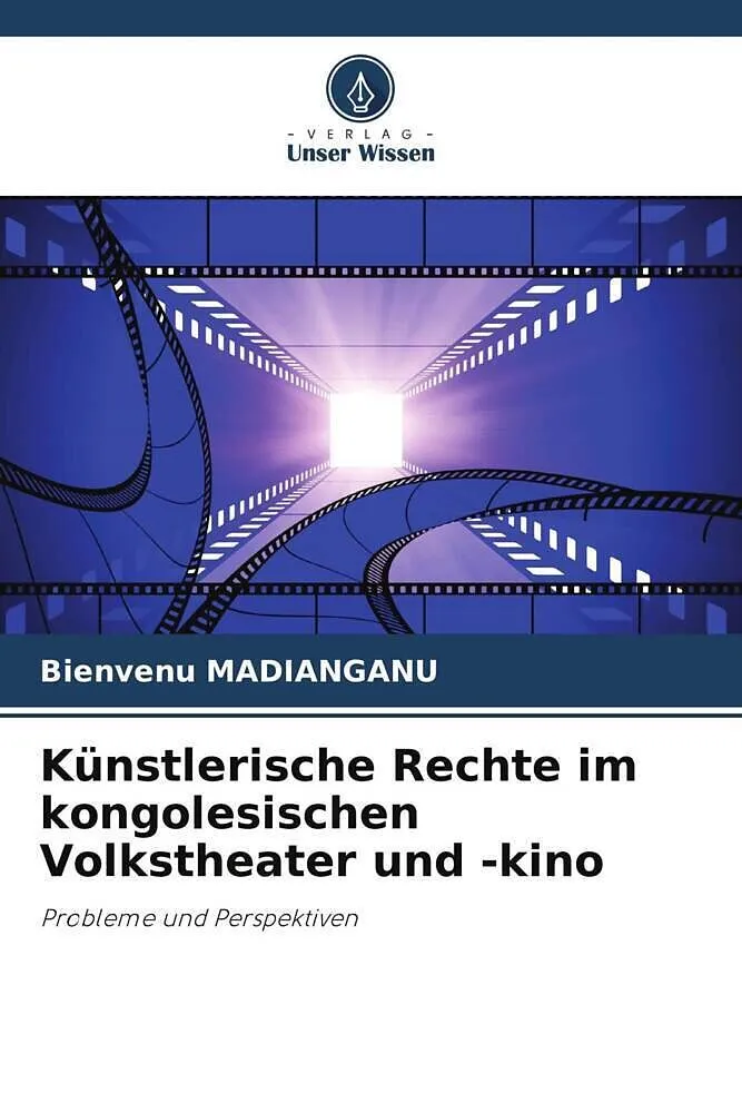 Künstlerische Rechte im kongolesischen Volkstheater und -kino