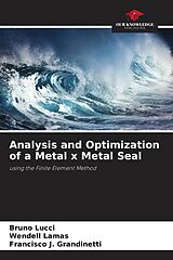 Couverture cartonnée Analysis and Optimization of a Metal x Metal Seal de Bruno Lucci, Wendell Lamas, Francisco J. Grandinetti