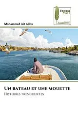 Kartonierter Einband (Kt) Un bateau et une mouette von Mohammed Ait Allou