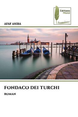 Couverture cartonnée FONDACO DEI TURCHI de Afaf Aniba