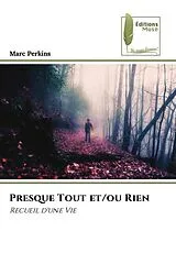 Kartonierter Einband (Kt) Presque Tout et/ou Rien von Marc Perkins