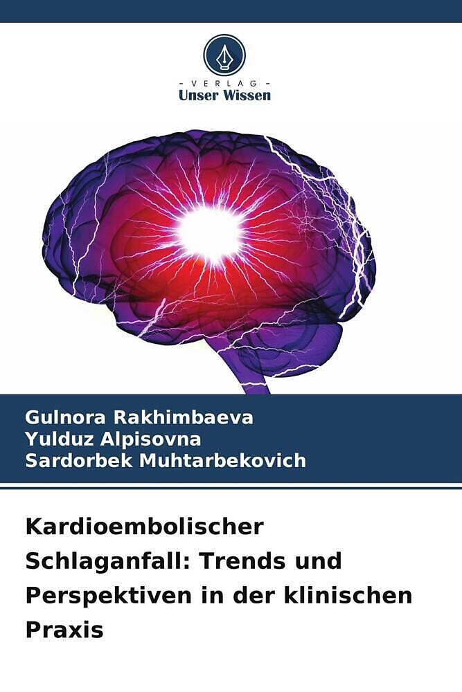 Kardioembolischer Schlaganfall: Trends und Perspektiven in der klinischen Praxis
