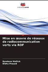 Couverture cartonnée Mise en oeuvre de réseaux de radiocommunication verts via ROF de Bandana Mallick, Bibhu Prasad