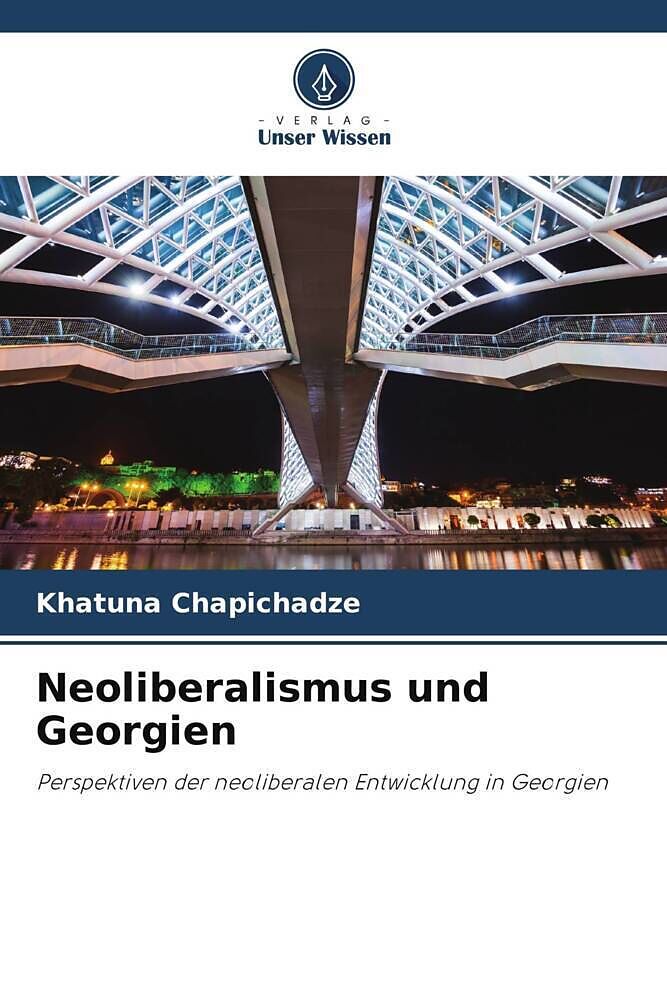 Neoliberalismus und Georgien
