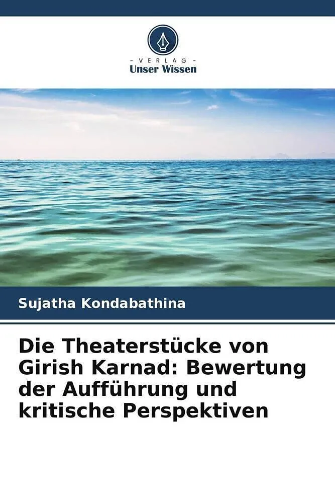 Die Theaterstücke von Girish Karnad: Bewertung der Aufführung und kritische Perspektiven
