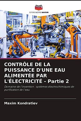 Couverture cartonnée CONTRÔLE DE LA PUISSANCE D'UNE EAU ALIMENTÉE PAR L'ÉLECTRICITÉ - Partie 2 de Maxim Kondratiev