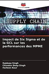 Couverture cartonnée Impact de Six Sigma et de la GCL sur les performances des MPME de Rajdeep Singh, Chandan Deep Singh, Harleen Kaur