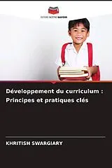 Kartonierter Einband (Kt) Développement du curriculum : Principes et pratiques clés von Khritish Swargiary