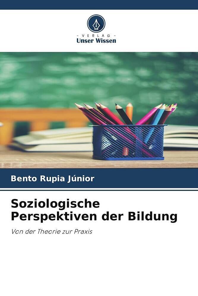 Soziologische Perspektiven der Bildung