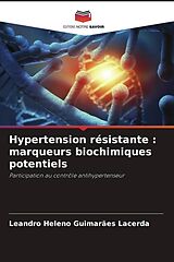 Couverture cartonnée Hypertension résistante : marqueurs biochimiques potentiels de Leandro Heleno Guimarães Lacerda