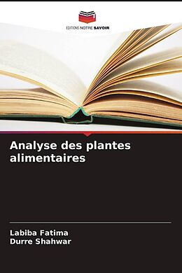 Couverture cartonnée Analyse des plantes alimentaires de Labiba Fatima, Durre Shahwar