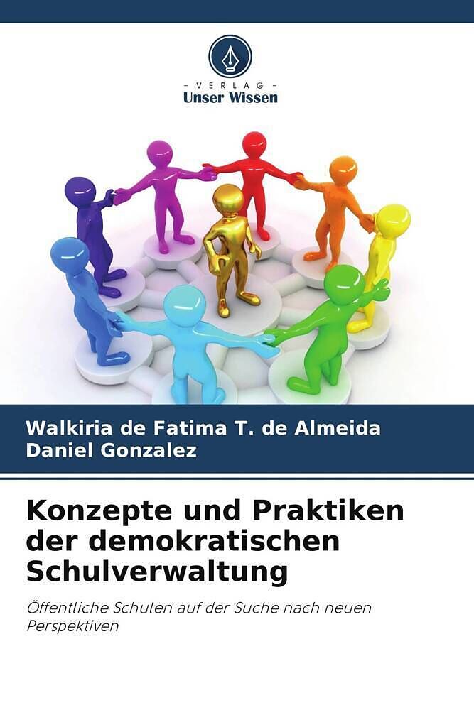Konzepte und Praktiken der demokratischen Schulverwaltung