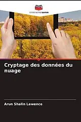 Kartonierter Einband (Kt) Cryptage des données du nuage von Arun Shalin Lawence